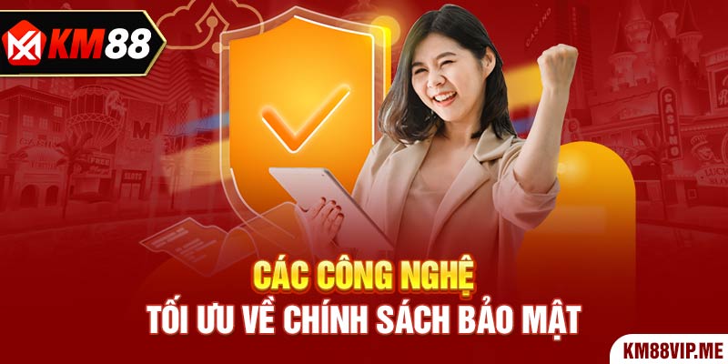 Các công nghệ tối ưu về chính sách bảo mật