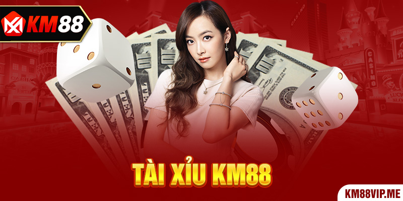 Tài Xỉu KM88 là tựa game hết sức quen thuộc với nhiều người,