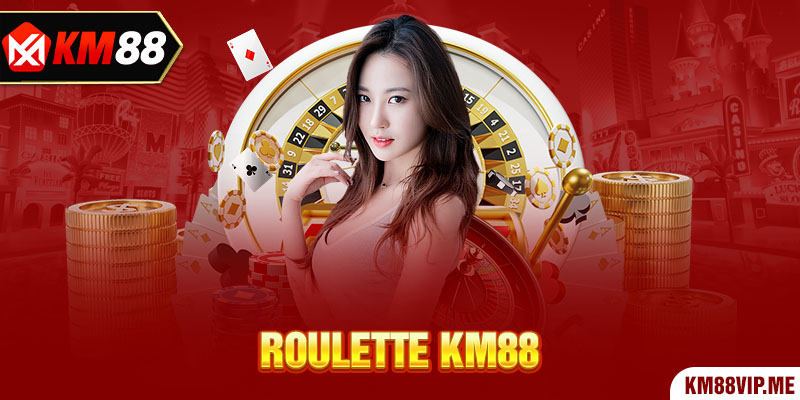 Roulette KM88 là tựa game đặc sắc được hàng trăm nghìn người tham gia mỗi ngày