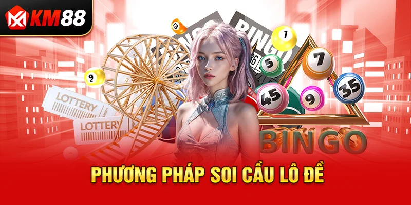 Phương pháp soi cầu lô đề