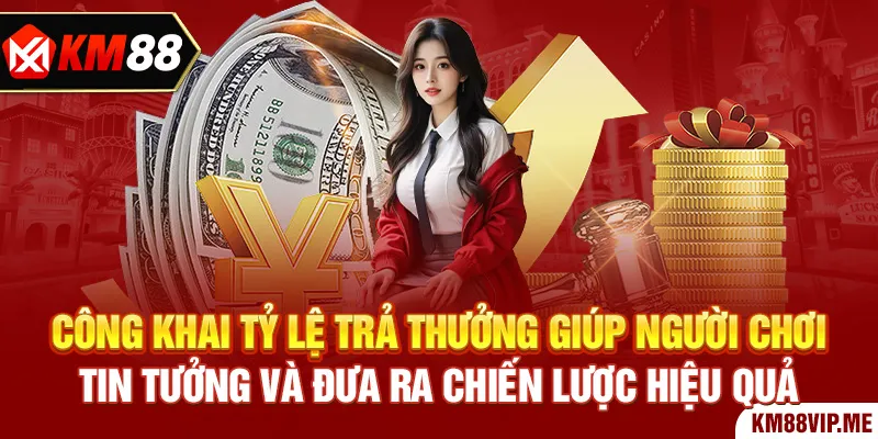 Nhà Cái Uy Tín Casino - Hướng Dẫn Chi Tiết Cho Người Chơi 4 Công khai tỷ lệ trả thưởng giúp người chơi tin tưởng và đưa ra chiến lược hiệu quả.