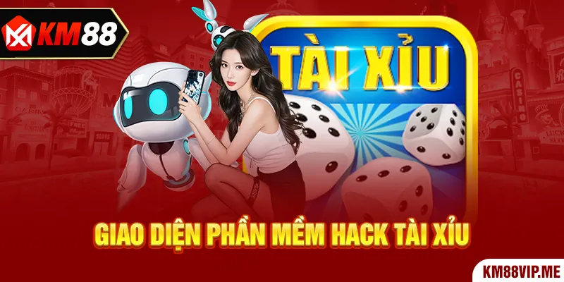 Giao diện phần mềm hack tài xỉu